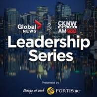 Global News and CKNW Leadership Series